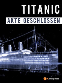 Titanic: Az ügy lezárva (2012)