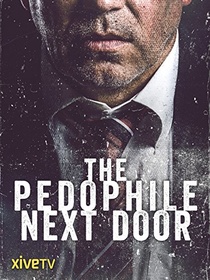 The Paedophile Next Door (2014)