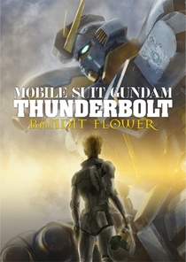Kidou Senshi Gundam Thunderbolt: Bandit Flower (2017)
