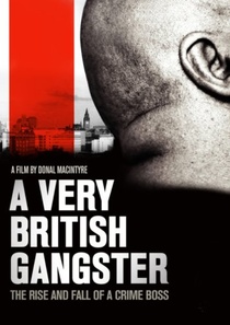 A Very British Gangster (2007)