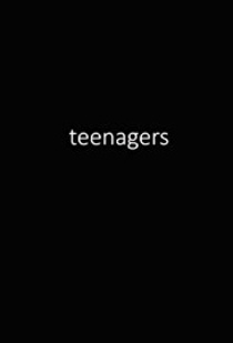 Teenagers (2014–)