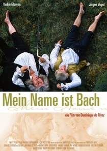 Mein name ist Bach (2003)
