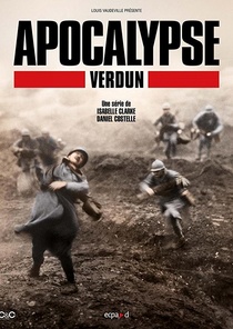 Apokalipszis: A verduni csata (2016–2016)