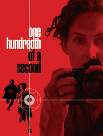 One Hundredth of a Second (2006)