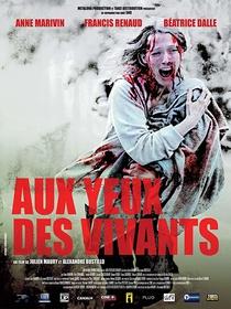 Aux yeux des vivants (2014)