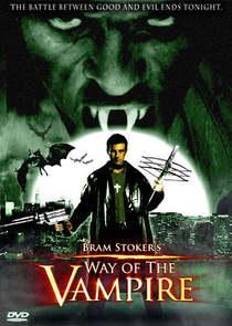 Way of the Vampire / Bram Stoker's Way of the Vampire (2005)