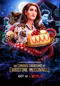The Curious Creations of Christine McConnell (2018–2018)