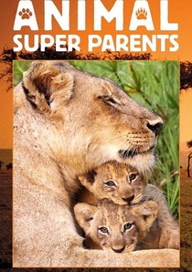Állati szuperszülők / Állati ősök / Állati szülők (2015–2015)