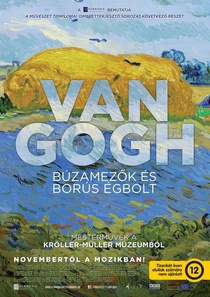 A művészet templomai – Van Gogh – Búzamezők és borús égbolt (2018)