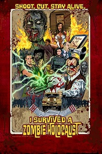 I Survived A Zombie Holocaust (2014)