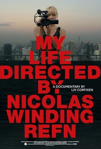 My Life Directed by Nicolas Winding Refn (2015)