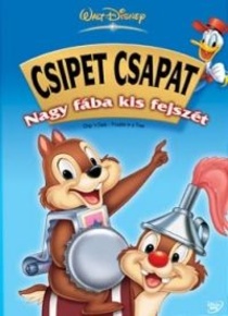 Csipet Csapat: Nagy fába kis fejszét (2005)