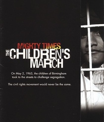 Mighty Times: The Children's March (2004)