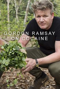 Gordon Ramsay on Cocaine (2017–2017)