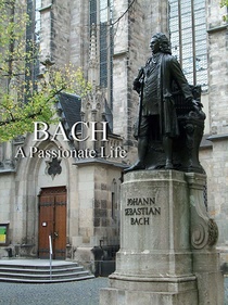 Bach: A Passionate Life (2013)