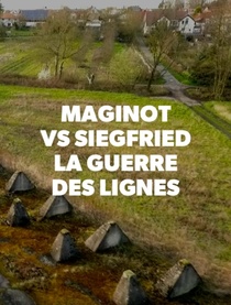 Erődrendszerek: Maginot vs. Siegfried (2018)