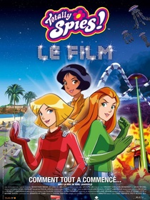 Totally Spies! Le Film (2009)