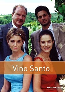 Vino santo – Es lebe die Liebe, es lebe der Wein (2000)