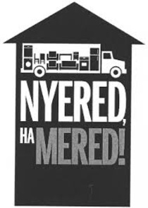 Nyered, ha mered (2013–2013)