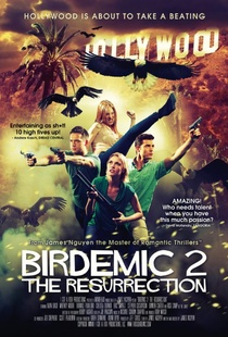 Birdemic 2: The Resurrection (2013)