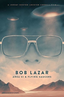 Bob Lazar: Ufók az 51-es körzetben (2018)