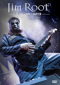 Jim Root: The Sound and the Story – .5: The Gray Chapter (2016)