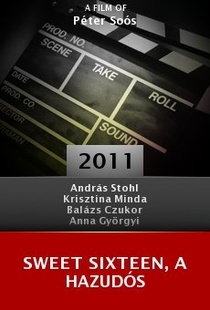 Sweet Sixteen, a hazudós (2011)