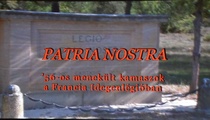 Patria Nostra – ’56-os menekült kamaszok a Francia Idegenlégióban (2016)