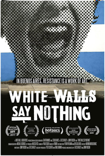 White Walls Say Nothing (2017)