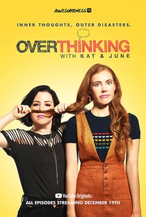 Overthinking with Kat & June (2018–)