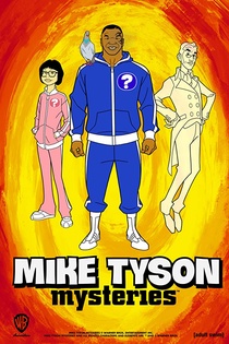 Mike Tyson Mysteries (2014–)