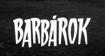 Barbárok (1966)