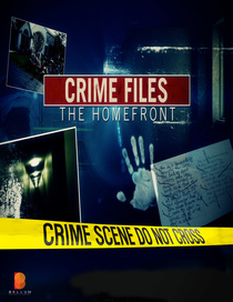 Crime Files the Homefront (2016–2016)