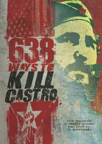 638 Ways to Kill Castro (2006)