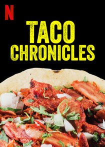 Taco Chronicles (2019–)