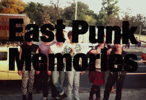 East Punk Memories (2012)