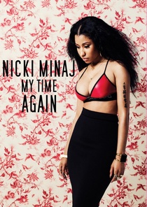 Nicki Minaj: My Time Again (2015)