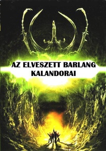 Az elveszett barlang kalandorai (2006)