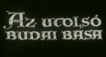 Az utolsó budai basa (1964)