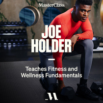 MasterClass: Joe Holder Teaches Fitness and Wellness Fundamentals (2021–2021)