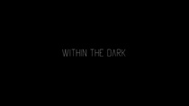 Within the Dark (2015)