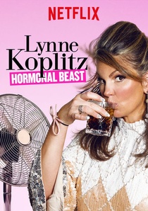 Lynne Koplitz: Hormonal Beast (2017)