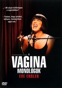 A vagina monológok – Eve Ensler (2002)