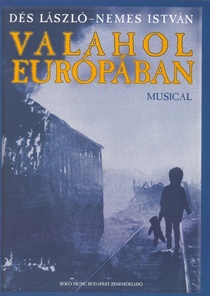 Valahol Európában musical (1998)