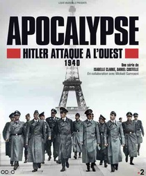 Apokalipszis: Hitler nyugati hadjárata (2021–2021)