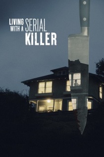 Living with a Serial Killer (2021–2022)