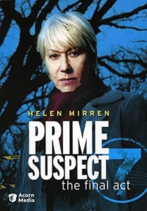 Prime Suspect 7: The Final Act (2006–2006)