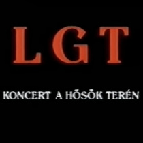 LGT koncert a Hősök terén (1999)