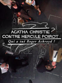 Agatha Christie kontra Hercule Poirot: Ki ölte meg Roger Ackroydot? (2017)