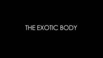 The Exotic Body (2012)